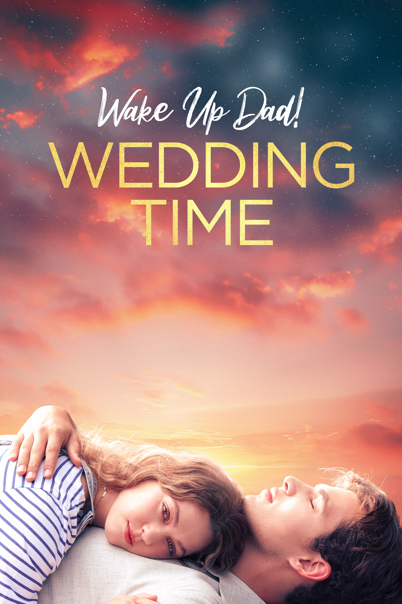 Wake Up Dad! Wedding Time