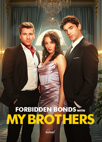 Forbidden Bonds With My Brothers