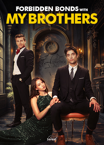 Forbidden Bonds With My Brothers
